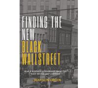 Finding The New Black Wall Street