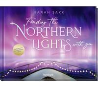 Finding the Northern Lights with you: Ein Romance-Entscheidungsbuch | Du bestimmst in diesem New Adult-Romance Gamebook mit Aufklappseiten die Handlung!