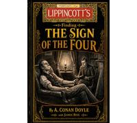 Finding The Sign of The Four: The Remarkable Journey of Sherlock Holmes Across the Atlantic (Finding Holmes)