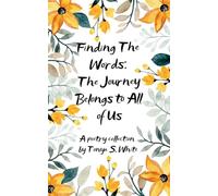 Finding the Words The Journey Belongs to All of Us