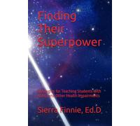 Finding Their Superpower: Strategies for Teaching Students with ADHD and Other Health Impairments