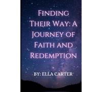 Finding Their Way: A Journey of Faith and Redemption