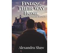 Finding Their Way Home: Small Town Romance, Brother's Best Friend Western Romance (The Montgomery Ranch)