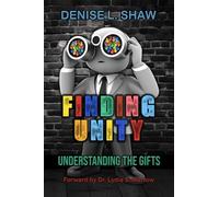 FINDING UNITY - Understanding the Gifts