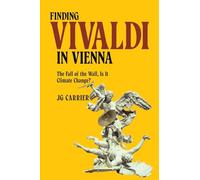 Finding Vivaldi in Vienna: The Fall of the Wall, Is It Climate Change?