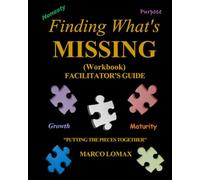 Finding What's Missing (Workbook): Facilitator's Guide