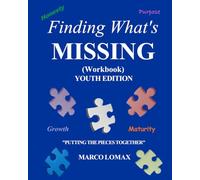 Finding What's Missing (Workbook) Youth Edition: "Putting the Pieces Together"
