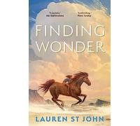 Finding Wonder: An unforgettable adventure from The One Dollar Horse author