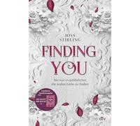 Finding You - Die Macht der Seelen: Die ersten drei Bände der mitreißenden Romantasyreihe jetzt in limitierter Schmuckausgabe mit Farbschnitt