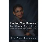 Finding Your Balance In Work & Life: Truths & Myth [Edizione: Stati Uniti] [USA] [DVD]