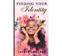 FINDING YOUR IDENTITY