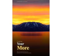 Finding Your More: When you feel trapped and know you are destined for more - this is where the journey begins