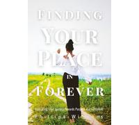 Finding Your Place in Forever: Embracing Your Journey Towards Purpose and Fulfillment