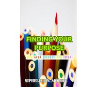 Finding Your Purpose: You Were Created for More!