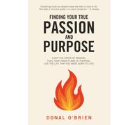 Finding Your True Passion and Purpose