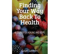 Finding Your Way Back To Health