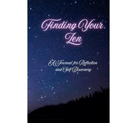 Finding Your Zen: A Journal for Reflection and Self-Discovery (Finding Your Zen Within)