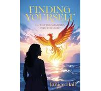 Finding Yourself: Out of the Shadows, into the Light