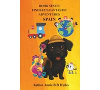 FINDLEY’S FANTASTIC ADVENTURES Book 7: Spain
