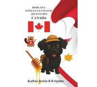 Findley’s Fantastic Adventures Book Five: Canada