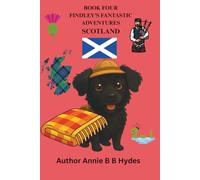 FINDLEY’S FANTASTIC ADVENTURES BOOK FOUR: SCOTLAND