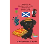 FINDLEY’S FANTASTIC ADVENTURES BOOK FOUR: SCOTLAND