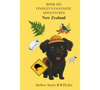 FINDLEY’S FANTASTIC ADVENTURES BOOK SIX: NEW ZEALAND