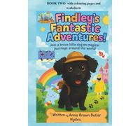 FINDLEY’S FANTASTIC ADVENTURES: BOOK TWO