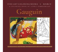FINE ART COLORING BOOK COLORING GAUGUIN: INCLUDES 50 ORIGINAL ARTWORK REFERENCES (FINE ART COLORING BOOKS AFTER MOTIFS OF FAMOUS PAINTERS)