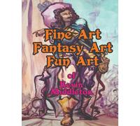 Fine Art Fantasy Art Fun Art of Kevin Middleton