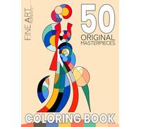 Fine Art Moments™ Coloring Book 4: Make Your Own Minimalist Masterpiece - Easy & Elegant, Satisfying Art Therapy for Adults | Perfect for Relaxation, ... Moments™ Collection | Art Coloring Book Set)