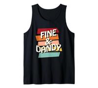 Fine & Dandy, Frase Divertida Retro de los años 70 Hippy Diciendo Frase Camiseta sin Mangas