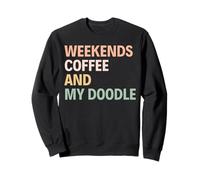 Fines de semana Café Y Mi Doodle Sudadera