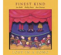 Finest Kind - Lost in a Song
