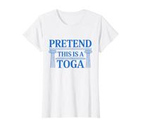 Finge Que Esta es una Fiesta de Toga Fiesta de Disfraces griegos Antiguos Camiseta gráfica económica, Mujer, Blanco, L