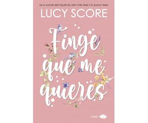 Finge que me quieres (CHIC EDITORIAL)