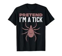 Finge que soy un disfraz de Halloween de garrapata, insecto parásito Camiseta