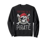 Finge Que Soy un Pirata - Pirata de Halloween Sudadera