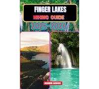 Finger Lakes Hiking Guide 2025-2026 (Trailwise: The 2025 Hiking Series)