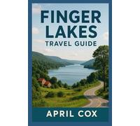 Finger Lakes Travel Guide: Explore charming towns, enjoy top attractions, taste local wine and food, follow easy itineraries, places to stay, attend local events and travel smart with helpful tips.