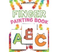 Finger Painting Book: Easy Coloring Book for Toddlers | Arts and Crafts for Kids | Book for Girls and Boys | Activity Book