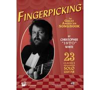 Fingerpicking the Great American Songbook: 23 Solo Guitar Arrangements of Beloved Standards and Overlooked Gems