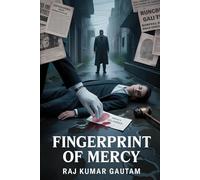Fingerprint of Mercy: The Serial Killer Who Saved Some