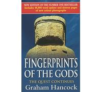 Fingerprints Of The Gods: The Quest Continues (New Updated Edition) [Idioma Inglés]: The International Bestseller From the Creator of Netflix’s ‘Ancient Apocalypse’.