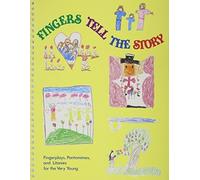 Fingers Tell the Story: Fingerplays, Pantomimes, and Litanies for the Very Young by Debbie Stroh (1989-01-01)