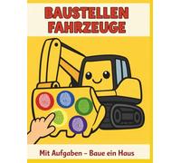 Fingerstempel Buch Baustellenfahrzeuge für Kinder von 3-6 Jahren: Mit Bagger, Kran und LKW - Beschäftigungsbuch zur Förderung von Motorik und Kreativität (Fingerabdruck Abenteuer)