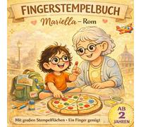 Fingerstempelbuch ab 2 Jahren - 49 Motive zum Fingerstempeln mit Mariella nach Rom: Große Stempelflächen für kleine Hände | Kreatives Mitmachbuch zum ... ab 2 3 4 Jahren (Mariellas magische Reisen)