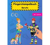 Fingerstempelbuch ab 2 Jahren: Berufe kennenlernen, Fingerstempeln, Ausmalen, Fingerfarben, Stempelbuch ab 2
