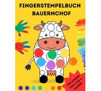 Fingerstempelbuch Bauernhof: Große Punkte, großer Spaß! DOT MARKER MALBUCH: Bauernhoftiere | Einfache und lustige Punktmalbilder für Vorschulkinder
