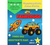 Fingerstempelbuch: Suchen & Malen - Fahrzeuge: Finde das versteckte Rad! Malbuch ab 2 Jahren zur Förderung der Feinmotorik & Konzentration - Ein ... Lernen) (Suchen & Malen: Fingerstempel-Spaß)